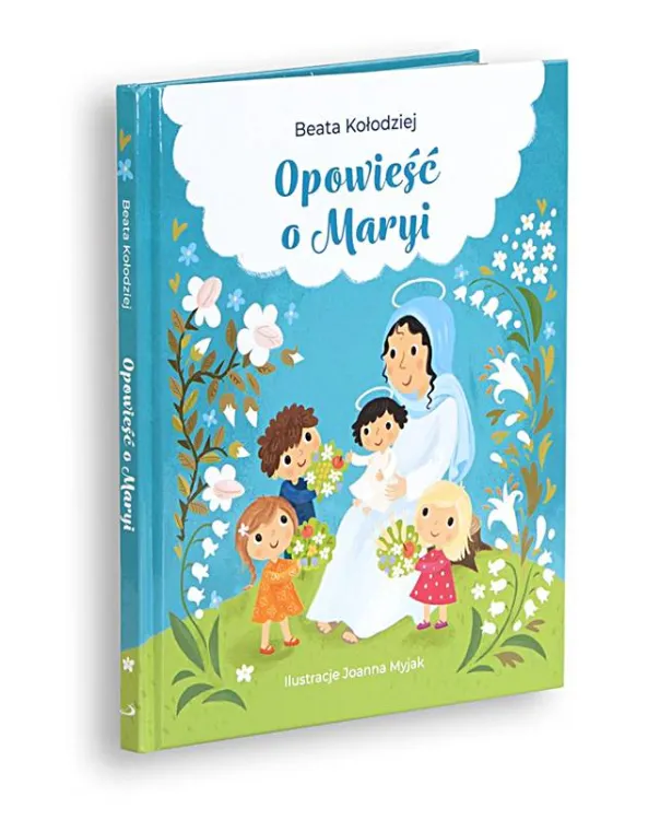 Edycja Świętego Pawła: Opowieść o Maryi - Beata Kołodziej