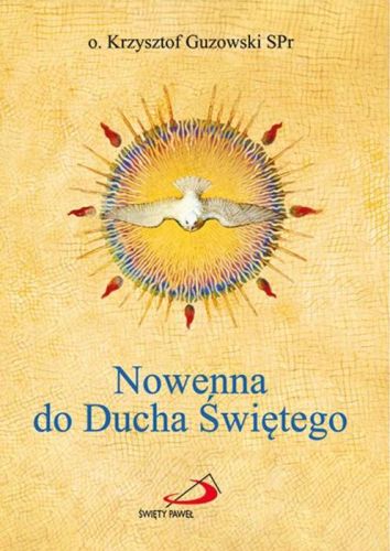 Nowenna do Ducha Świętego - o. Krzysztof Guzowski edycja św. Pawła księgarnia