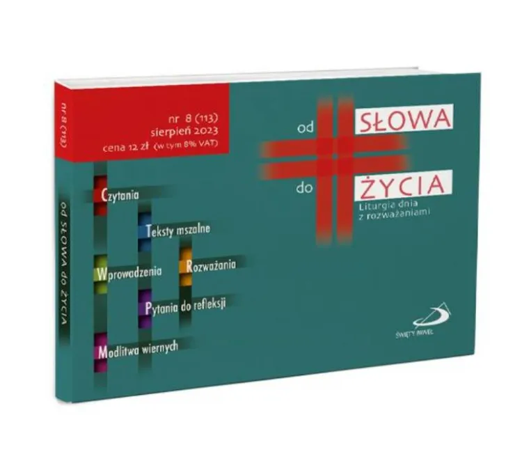 Od Słowa do Życia nr 8, sierpień 2023 Liturgia dnia z rozważaniami do czytań mszalnych Edycja Świętego Pawła