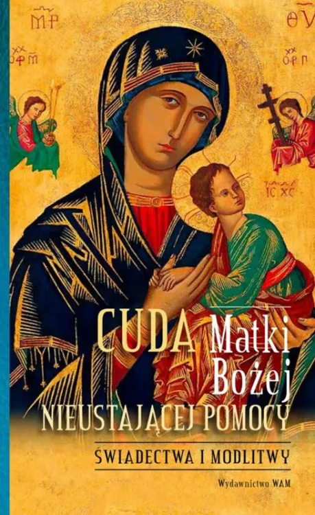 Książka Cuda Matki Bożej Nieustającej Pomocy księgarnia
