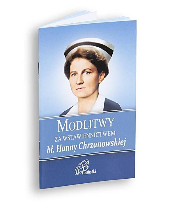 Modlitwy za wstawiennictwem bł. Hanny Chrzanowskiej Paulistki wydawnictwo