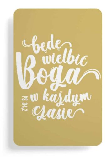 Magnes na lodówkę "Będę uwielbiać Boga w każdym czasie" SZMG/0173 księgarnia