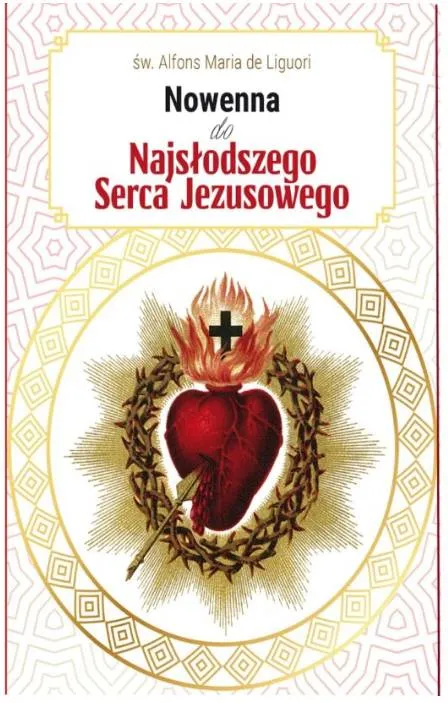 Księgarnia wydawnictwo Homo Dei: Nowenna do Najsłodszego Serca Jezusowego - św. Alfons Maria de Liguori