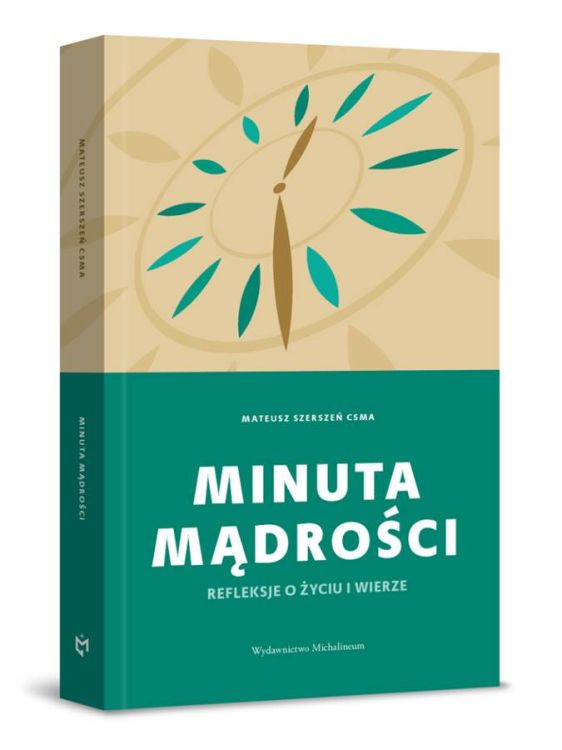 Wydawnictwo Michalineum książka: Minuta mądrości - ks. Mateusz Szerszeń