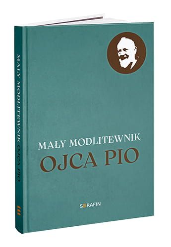 Mały modlitewnik Ojca Pio księgarnia wydawnictwo e-serafin
