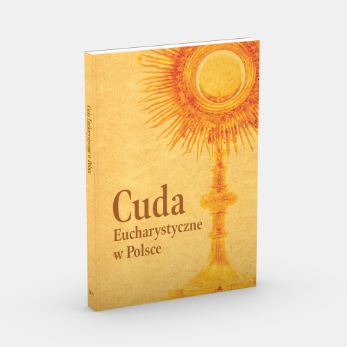 Sklep wydawnictwo M: Cuda Eucharystyczne w Polsce