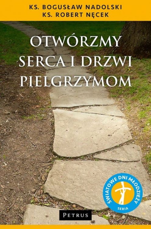 Otwórzmy serca i drzwi pielgrzymom - ks. Bogusław Nadolski, ks. Robert Nęcek E_RELIGIJNE.pl