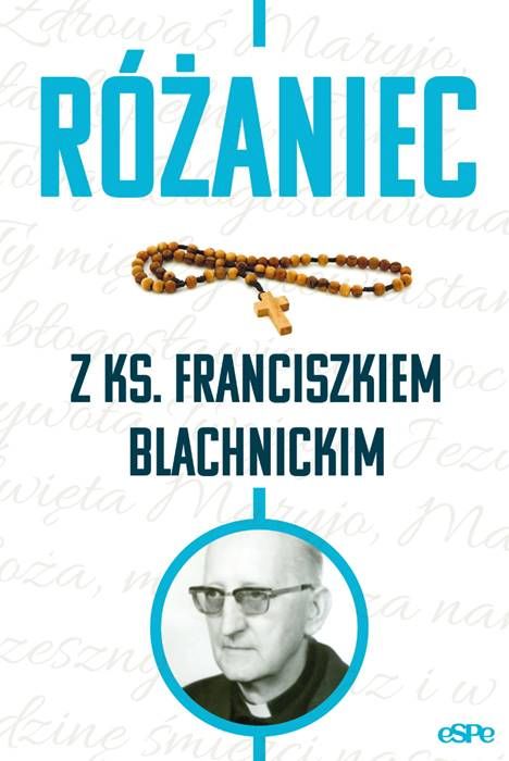 Różaniec z ks. Franciszkiem Blachnickim wydawnictwo espe