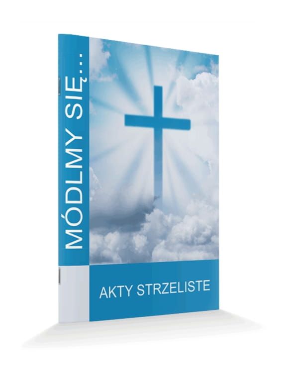 książeczka Akty strzeliste (seria: Módlmy się) księgarnia