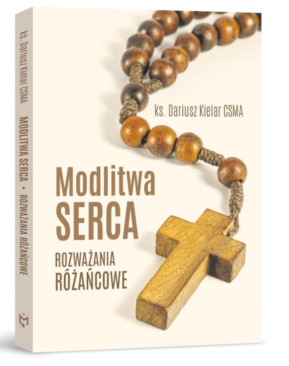 Książka Modlitwa serca. Rozważania różańcowe - ks. Dariusz Kielar CSMA księgarnia Michalineum