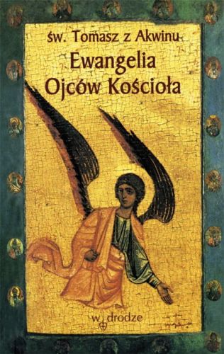 Ewangelia Ojców Kościoła - św. Tomasz z Akwinu e-religijne.pl