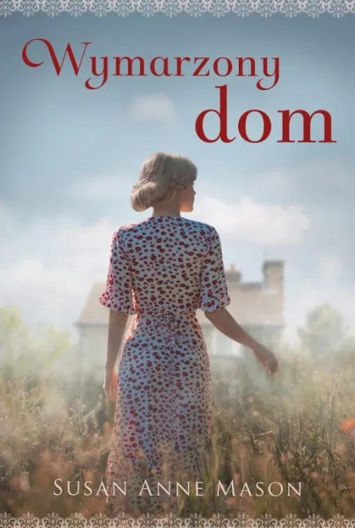 Wymarzony dom - Susan Anne Mason księgarnia chrześcijańska