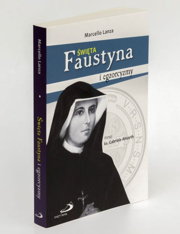 Święta Faustyna i egzorcyzmy - Marcello Lanza książka Edycja Świętego Pawła