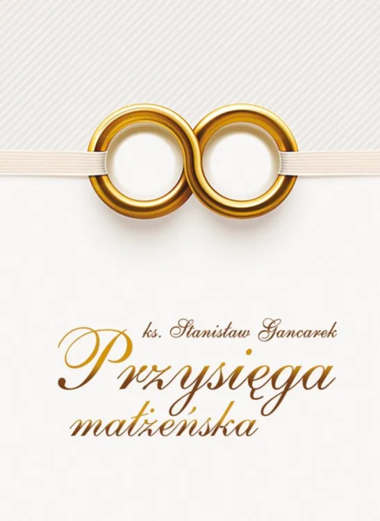 Wydawnictwo POMOC: Przysięga małżeńska - ks. Stanisław Gancarek