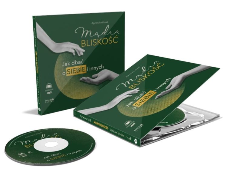 Mądra bliskość Jak dbać o siebie i innych (AUDIOBOOK CD MP3) - Agnieszka Kozak księgarnia chrześcijańska