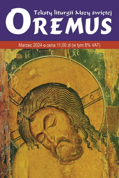 Oremus na MARZEC 2024 - liturgiczne teksty czytań i rozważania na każdy dzień księgarnia chrześcijańska