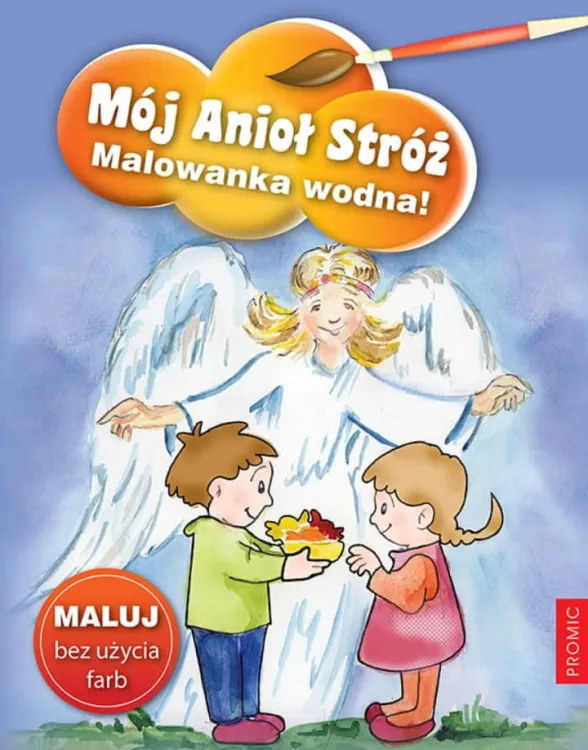 Mój Anioł Stróż 3 - malowanka wodna bez użycia farb księgarnia chrześcijańska