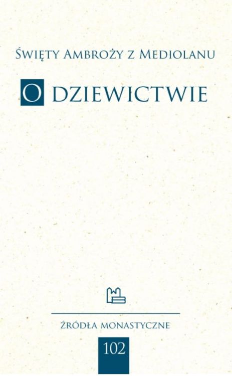 O dziewictwie - św. Ambroży z Mediolanu sklep chrześcijański
