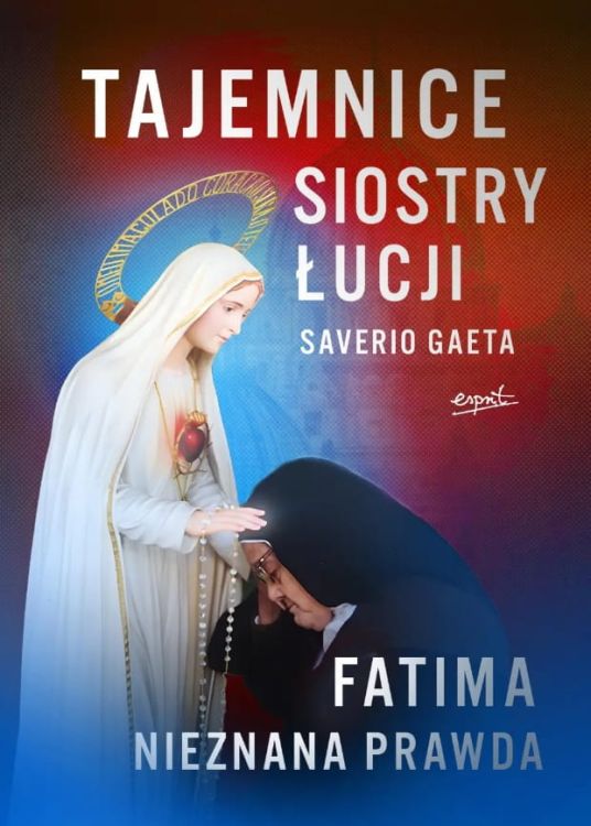 Książka Tajemnice siostry Łucji Fatima. Nieznana Prawda - Saverio Gaeta księgarnia chrześcijańska