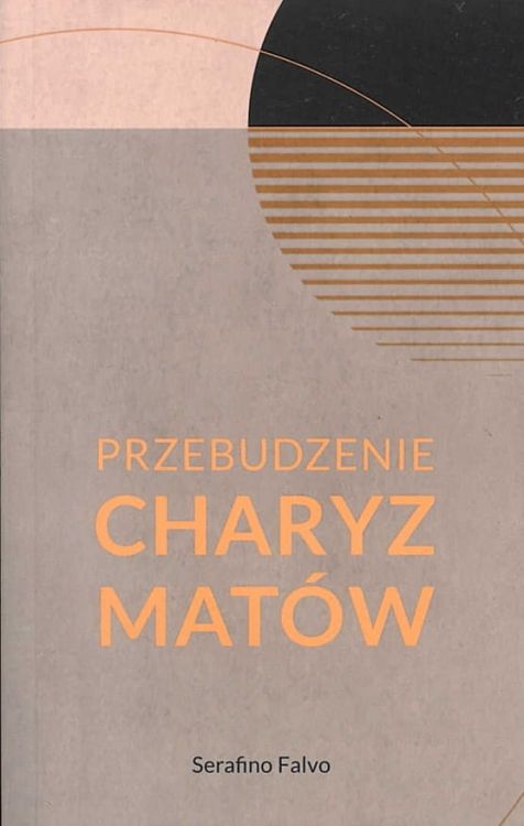 Przebudzenie charyzmatów - Serafino Falvo Wydawnictwo Mocni w Duchu Wydawnictwo Odnowy w Duchu Świętym