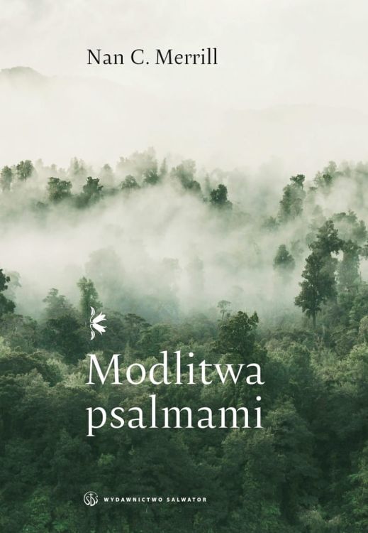Wydawnictwo SALWATOR: Modlitwa psalmami - Nan C. Merrill