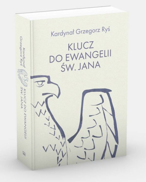 Okładka książki Klucz do Ewangelii świętego Jana - kard. Grzegorz Ryś z orłem symbolem Ewangelisty Jana