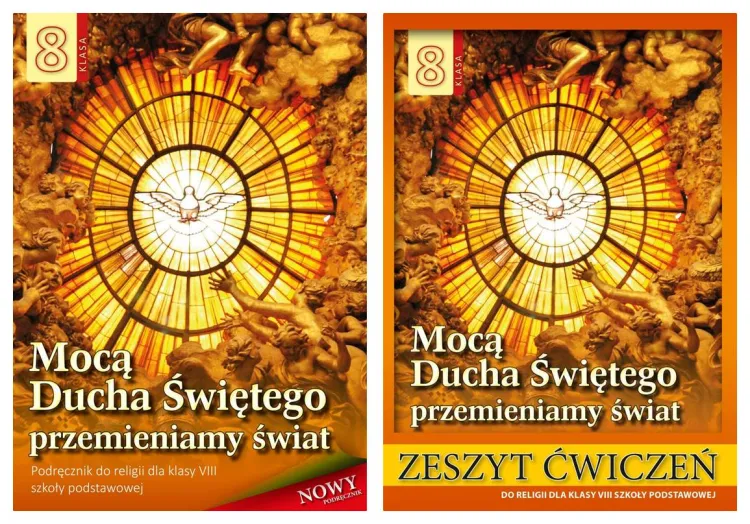 Podręcznik i zeszyt ćwiczeń do religii Mocą Ducha Świętego przemieniamy świat dla klasy VIII Wydawnictwo Diecezjalne Sandomierz