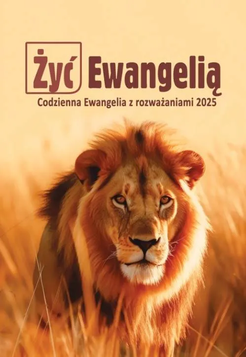 Okładka książki 'Żyć Ewangelią 2025' z majestatycznym lwem symbolizującym siłę i odwagę w wierze wydawnictwo Misjonarzy Krwi Chrystusa POMOC z Częstochowy