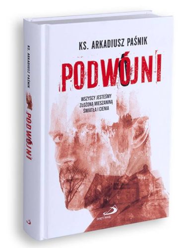 Księgarnia chrześcijańska Edycja Świętego Pawła: Podwójni - ks. Arkadiusz Paśnik