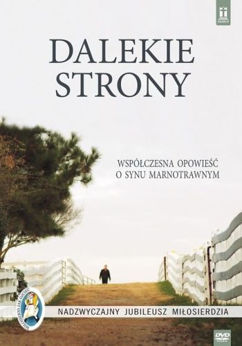 Studio Katolik - Dalekie strony. Współczesna opowieść o Synu Marnotrawnym - chrześcijański film na DVD chrześcijańska księgarnia e-religijne.pl