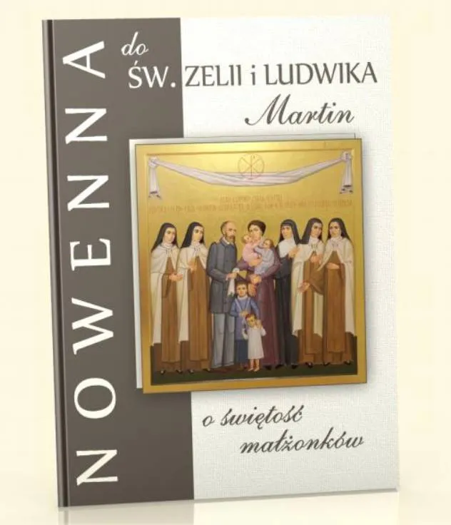 Nowenna do św. Zelii i Ludwika Martin – o świętość małżonków