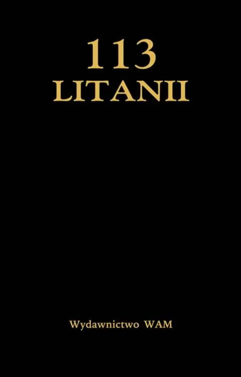 Modlitewnik "113 Litanii" - czarna okładka z złotym napisem, wydawnictwo WAM, klasyczny design książki liturgicznej