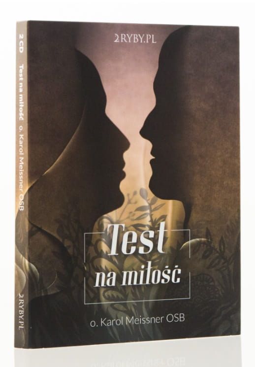 Wydawnictwo 2Ryby.pl - Test na miłość o. Karol Meissner OSB audiobook 2 płyty CD księgarnia sklep