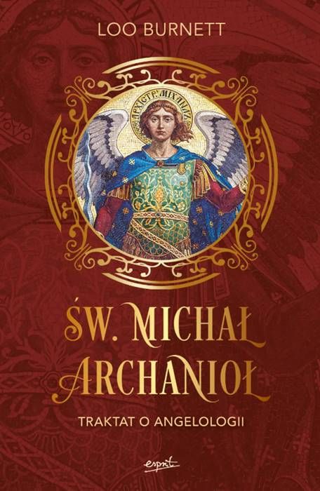 Majestatyczny wizerunek św. Michała Archanioła w złotej ornamentowej ramie na burgundowym tle - okładka traktatu angelologicznego | Okładka książki Św. Michał Archanioł. Traktat o angelologii | ESPRIT