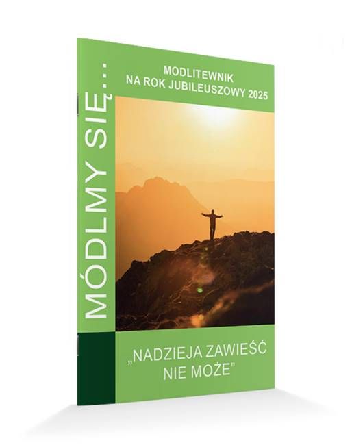Okładka Modlitewnika na Rok Jubileuszowy 2025 – Nadzieja zawieść nie może, format A6 | wydawnictwo JUT Lublin - księgarnia