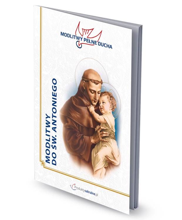 Modlitwa do świętego Antoniego - skuteczna książeczka z prośbą