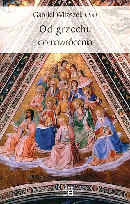 Książka Od grzechu do nawrócenia Gabriela Witaszka CSsR z ilustracją przedstawiającą biblijnych proroków w złotej tonacji