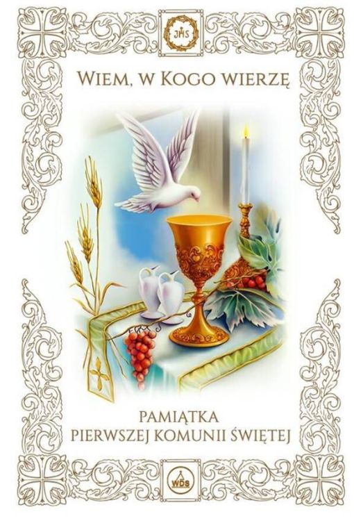 Biała pamiątka komunijna "Wiem, w Kogo wierzę" ze złoconym kielichem, hostią i gołębicą, w twardej oprawie z miejscami na zdjęcia i modlitwami