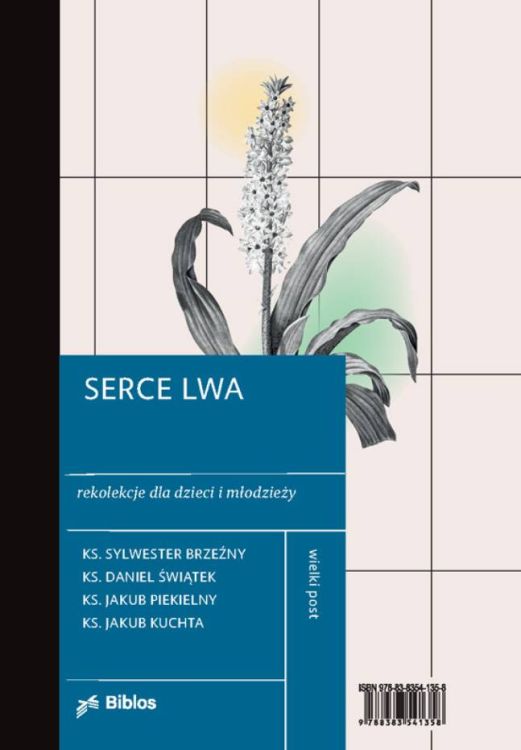 Serce Lwa - praktyczny zeszyt z konspektami rekolekcji wielkopostnych dla dzieci i młodzieży w spiralnej oprawie z motywem kwiatu lilii na niebieskim tle BIBLOS Wydawnictwo