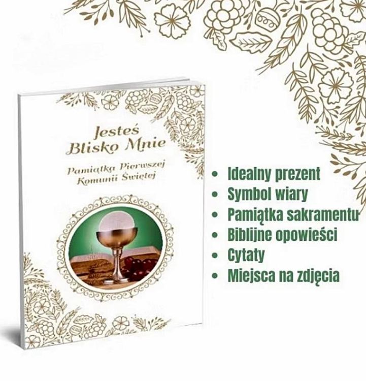 Elegancka pamiątka komunijna "Jesteś Blisko Mnie" ze złotymi zdobieniami i kielichem eucharystycznym, idealna na prezent od chrzestnych i dziadków