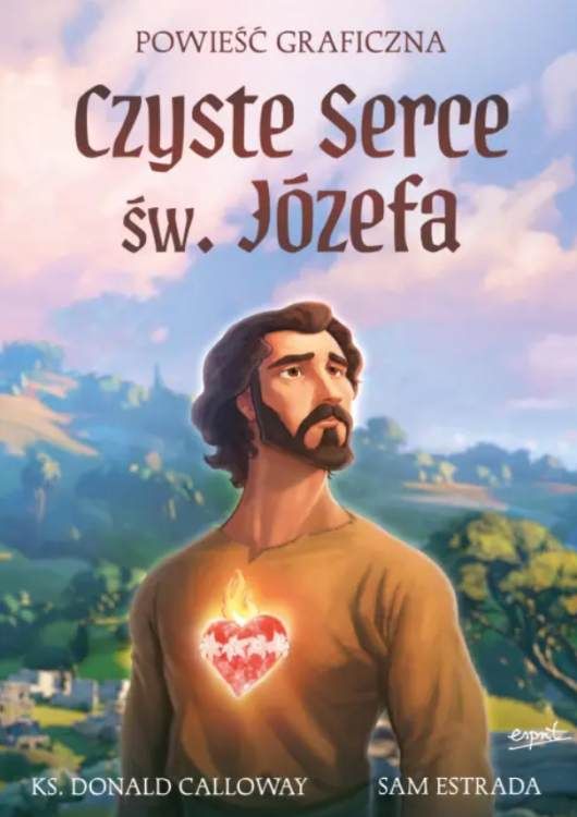 Okładka książki 'Czyste Serce św. Józefa' autorstwa ks. Donalda Callowaya, wydawnictwo Esprit