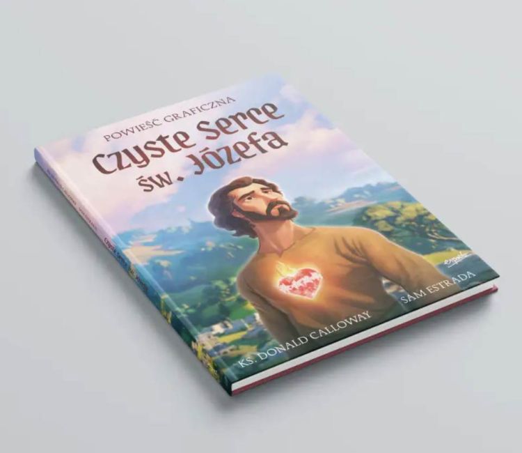 Powieść graficzna 'Czyste Serce św. Józefa' – widok książki w twardej oprawie, autor ks. Donald Calloway, wydawnictwo Esprit
