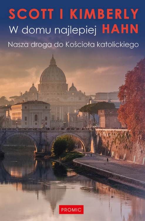 Okładka książki "W domu najlepiej" – Scott i Kimberly Hahn | PROMIC