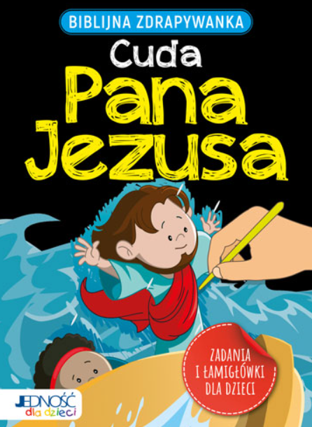 Okładka książki 'Biblijna zdrapywanka: Cuda Pana Jezusa' z kolorową ilustracją dzieci i Jezusa chodzącego po wodzie | wydawnictwo Jedność