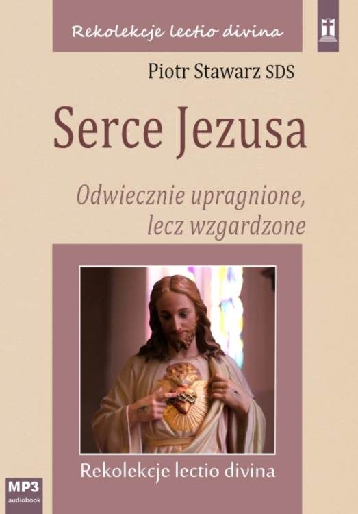 Rekolekcje Serce Jezusa lectio divina Piotr Stawarz SDS audiobook MP3 | Studio Katolik _ sklep