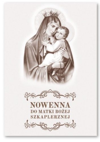 Nowenna do Matki Bożej Szkaplerznej Wydawnictwo Karmelitów Bosych Kraków