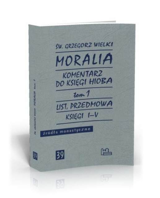Moralia_1.jpgOkładka książki "Moralia, tom 1" autorstwa św. Grzegorza Wielkiego – to monumentalny, patrystyczny komentarz do Księgi Hioba | Tyniec wydawnictwo Benedyktynów
