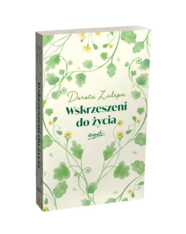 Okładka książki 'Wskrzeszeni do życia' Doroty Zalepy od Wydawnictwa Esprit, przedstawiająca spokojny, wiejski krajobraz, symbolizujący duchowe przebudzenie i powrót do prostoty życia