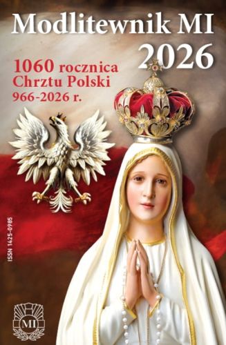 Okładka książki "Modlitewnik MI 2026". Na białym tle wizerunek Matki Bożej z koroną, polski orzeł i napis "1060 rocznica Chrztu Polski 966-2026 r.