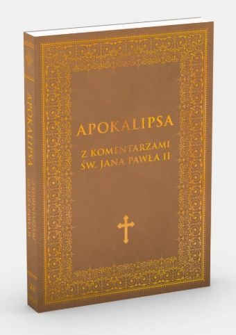 Okładka książki „Apokalipsa z komentarzami św. Jana Pawła II” – komentarze papieża do tajemnic Apokalipsy, wydawnictwo M